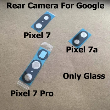 Оригинален стъклен обектив на задната камера за Google Pixel 7 7a Pro, която замества капака на задната камера на самозалепващи стикери