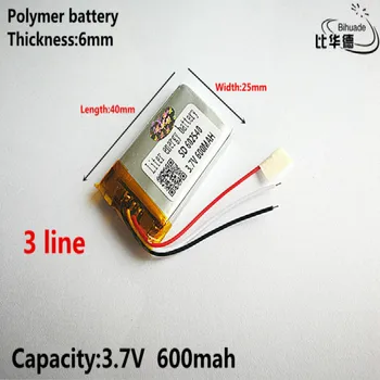 3 линия с Добро качество 3,7 В, 600 ма, 602540 Полимерна литиево-йонна батерия за ИГРАЧКИ, POWER BANK, GPS, mp3, mp4