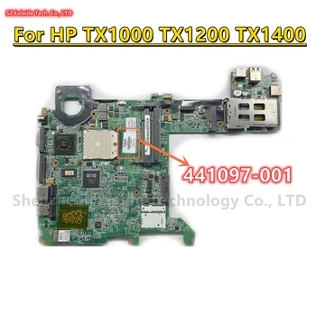 441097-001 За HP TX1000 TX1200 TX1400 дънна Платка на Лаптоп DDR2 TX1320ER TX1110US TX1117CL TX1120US TX1205US TX1416CA TX1215NR