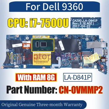 CAZ00 LA-D841P За лаптоп Dell 9360 дънна Платка CN-0VMMP2 SR2ZV i7-7500U С Памет 8G 100％ Протестированная дънна Платка на Лаптоп