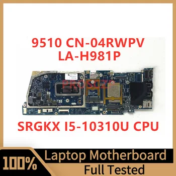 CN-04RWPV 04RWPV 4RWPV дънна Платка За лаптоп Dell 9510 дънна Платка LA-H981P С процесор SRGKX I5-10310U 100% Напълно Тествана, Работи добре