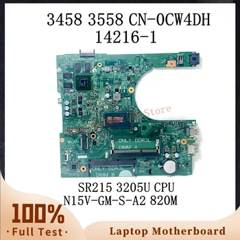 CN-0CW4DH 0CW4DH CW4DH W/SR215 3205U дънна Платка с процесор На Dell 3458 3558 дънна Платка на Лаптоп 14216-1 N15V-GM-S-A2 820M 100% Тествана