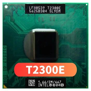 Intel Core Duo T2300E SL9JE SL9DM с честота 1,6 Ghz се Използва Двуядрен Двухпоточный процесор 2M 31W Socket M / mPGA478MT