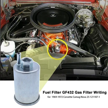 Горивен филтър GF432 с надпис Gas Filter за Chevrolet 1969-1972 Corvette Camao Nova 25-121187-1