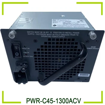 За захранване на CISCO, използвани в комутатори от серията WS-C4506-E 4507R 341-0038-05 1300 W PWR-C45-1300ACV 
