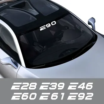 Стикер За Довършване на Предното Стъкло на превозното средство Auto Window Decoration Етикет Аксесоари За BMW E39 E46 E60 E53 E90 E28 E30 E34 E36 E61 E62 E70 E8